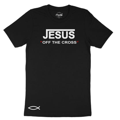 Jesus "Off The Cross" Design T-Shirt