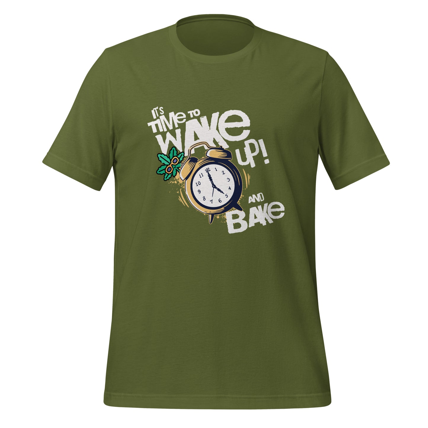 It's Time To Wake Up And Bake T-Shirt