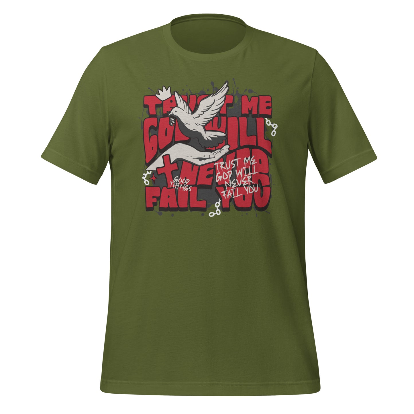 Trust Me God Will Never Fail You T-Shirt